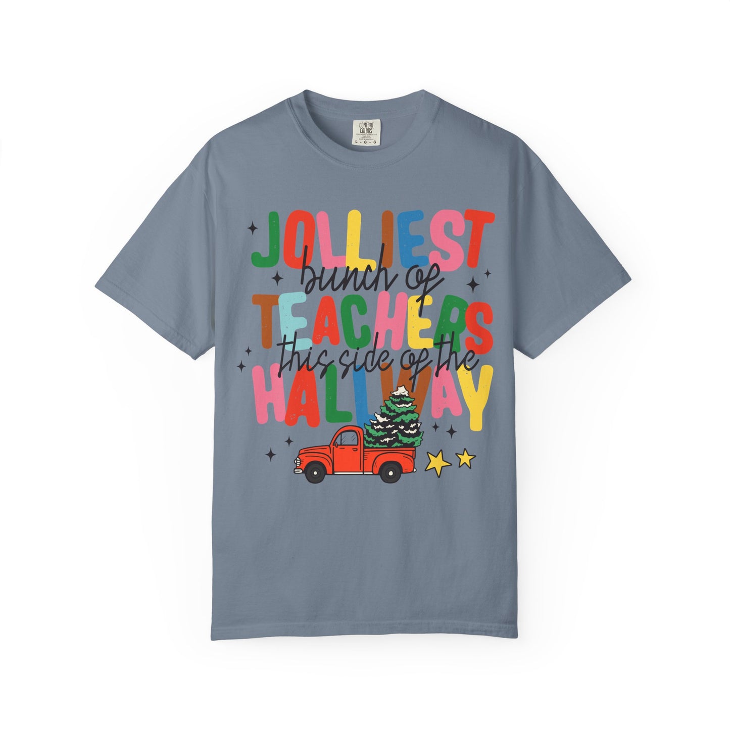 Jolliest Bunch of Teachers This Side of the Hallway T-Shirt