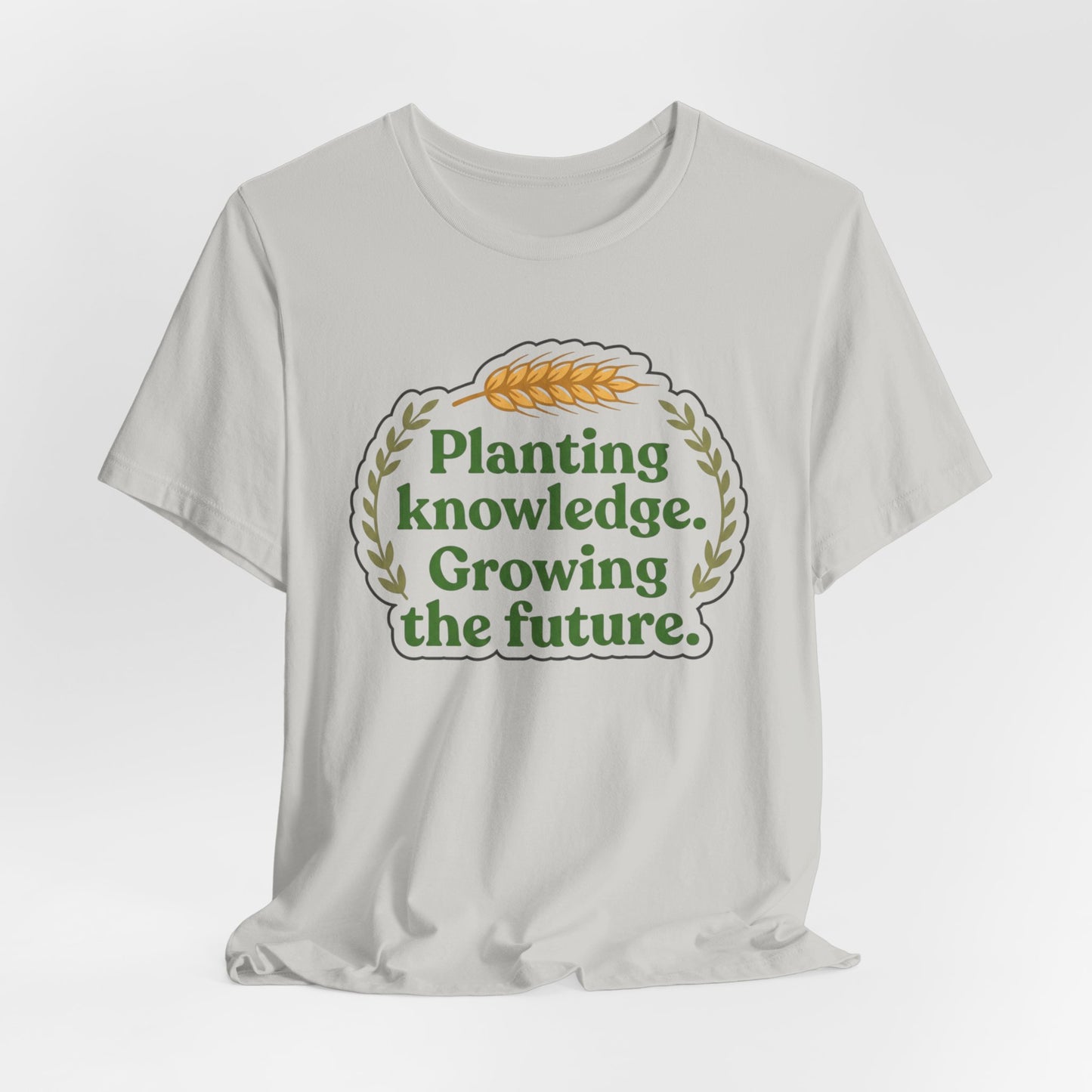 Planting Knowledge. Growing the Future Ag Teacher Graphic Tee