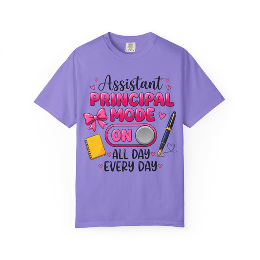 Assistant Principal Mode On T-Shirt — All Day Every Day