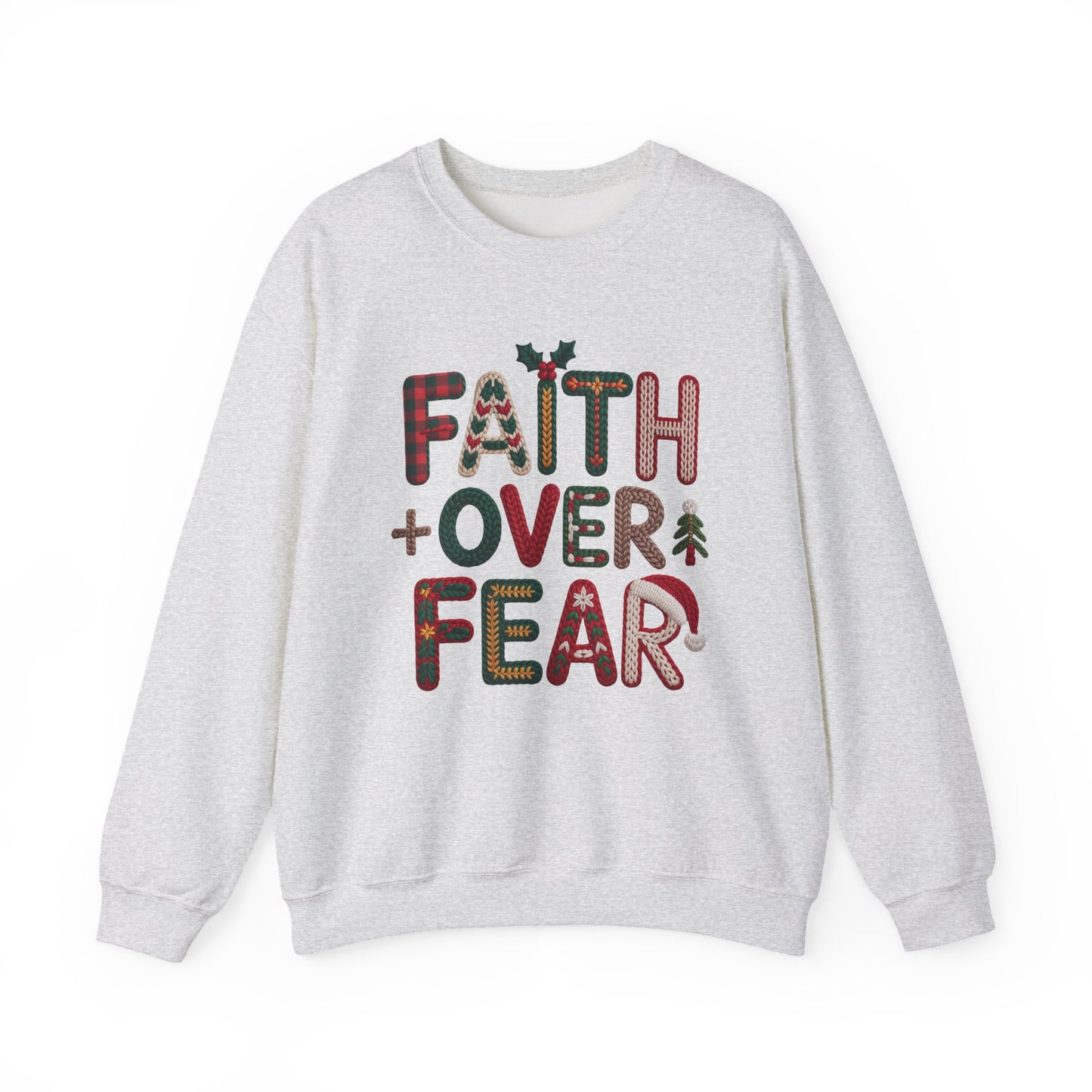 Faith Over Fear Faux Yarn Sweatshirt Holiday Crewneck
