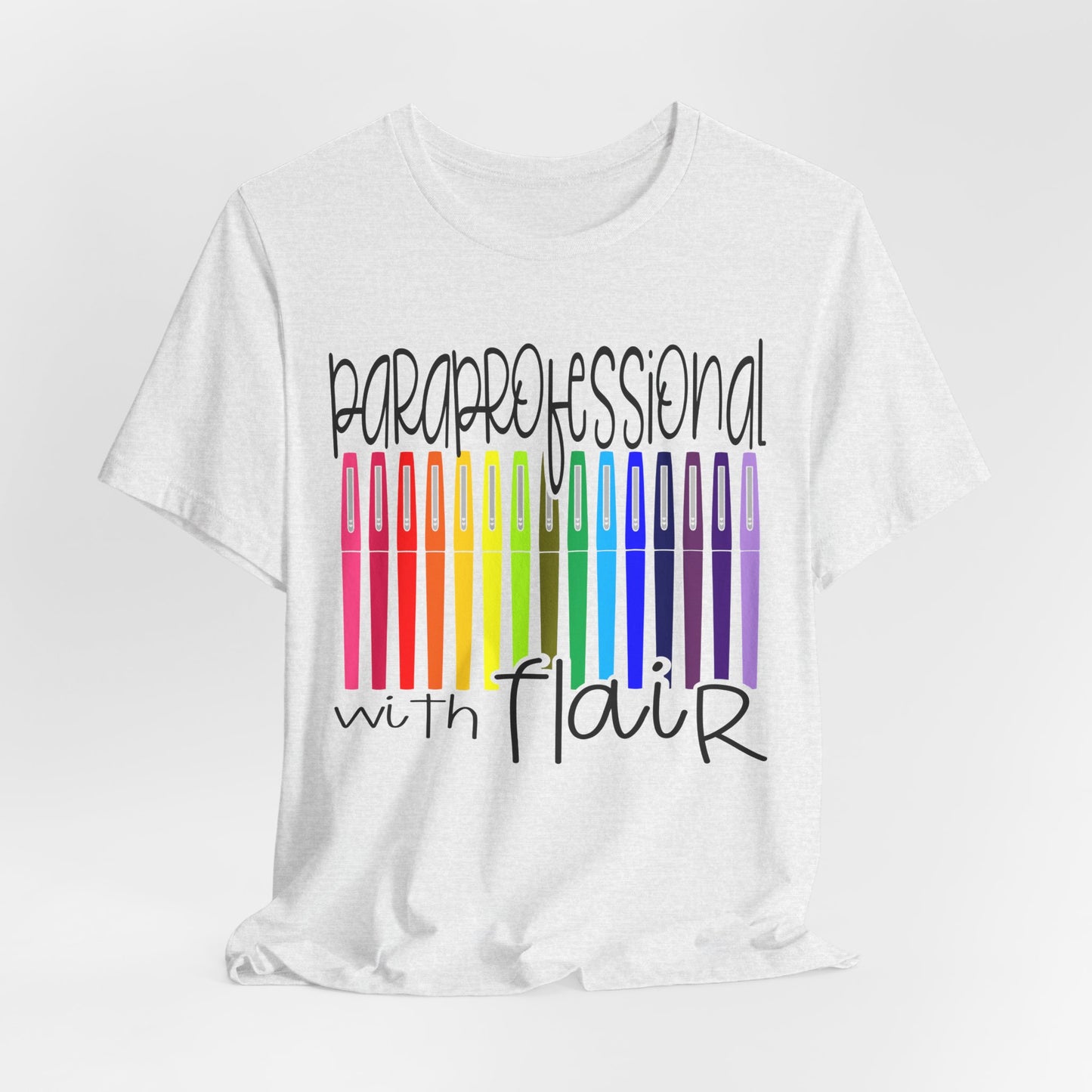Rainbow Flair Pen School Staff Tee - Paraprofessional With Flair
