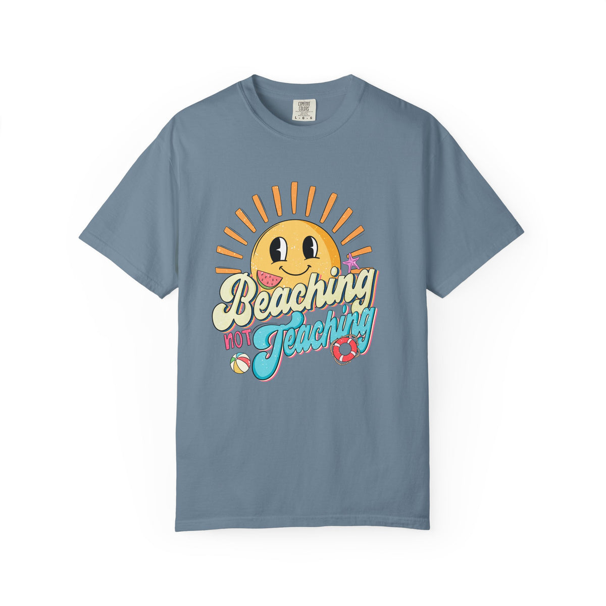Beaching Not Teaching T-Shirt - Unisex Fun Tee for Summer, Gift for Teachers, Perfect for Vacations, Surfing and Relaxation