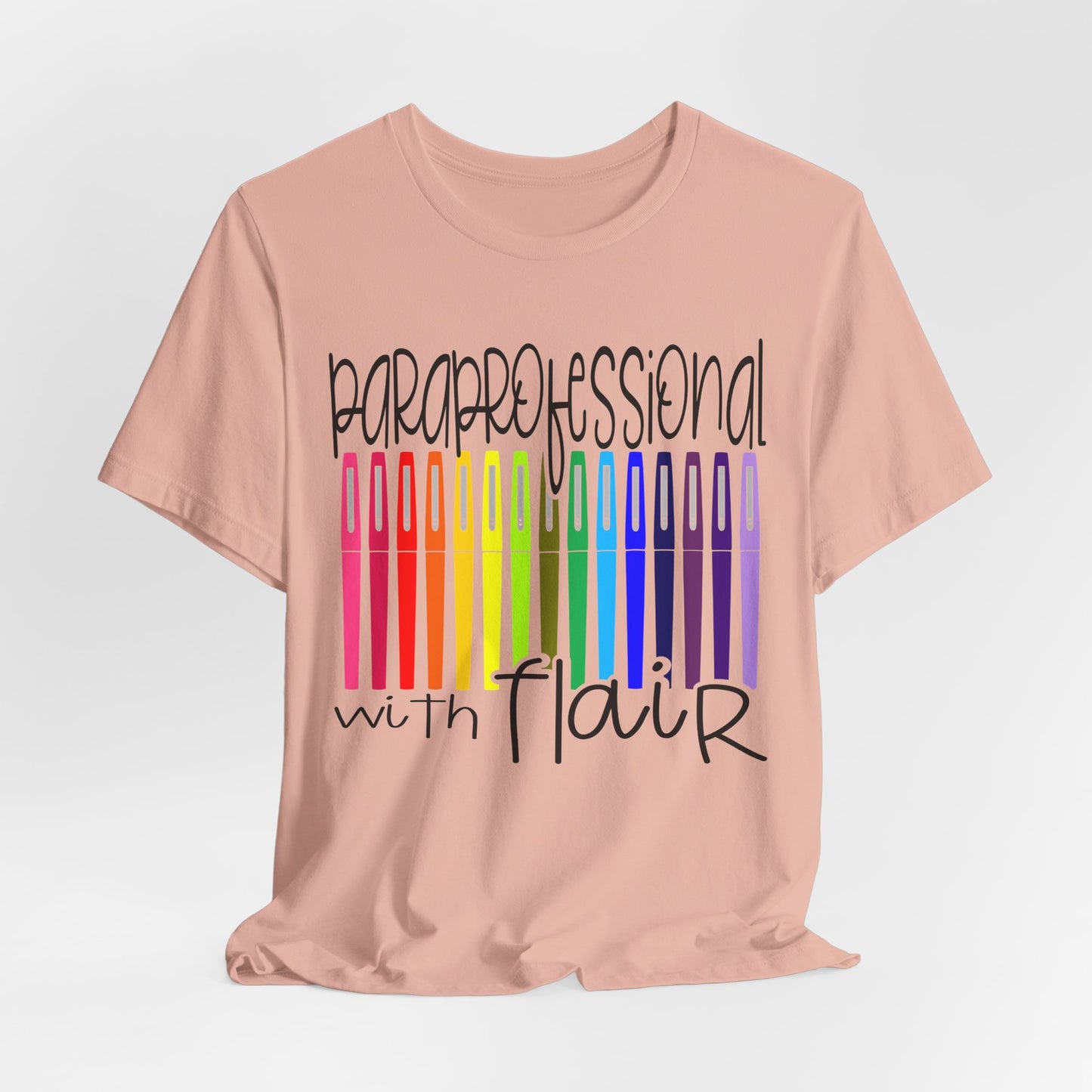Rainbow Flair Pen School Staff Tee - Paraprofessional With Flair