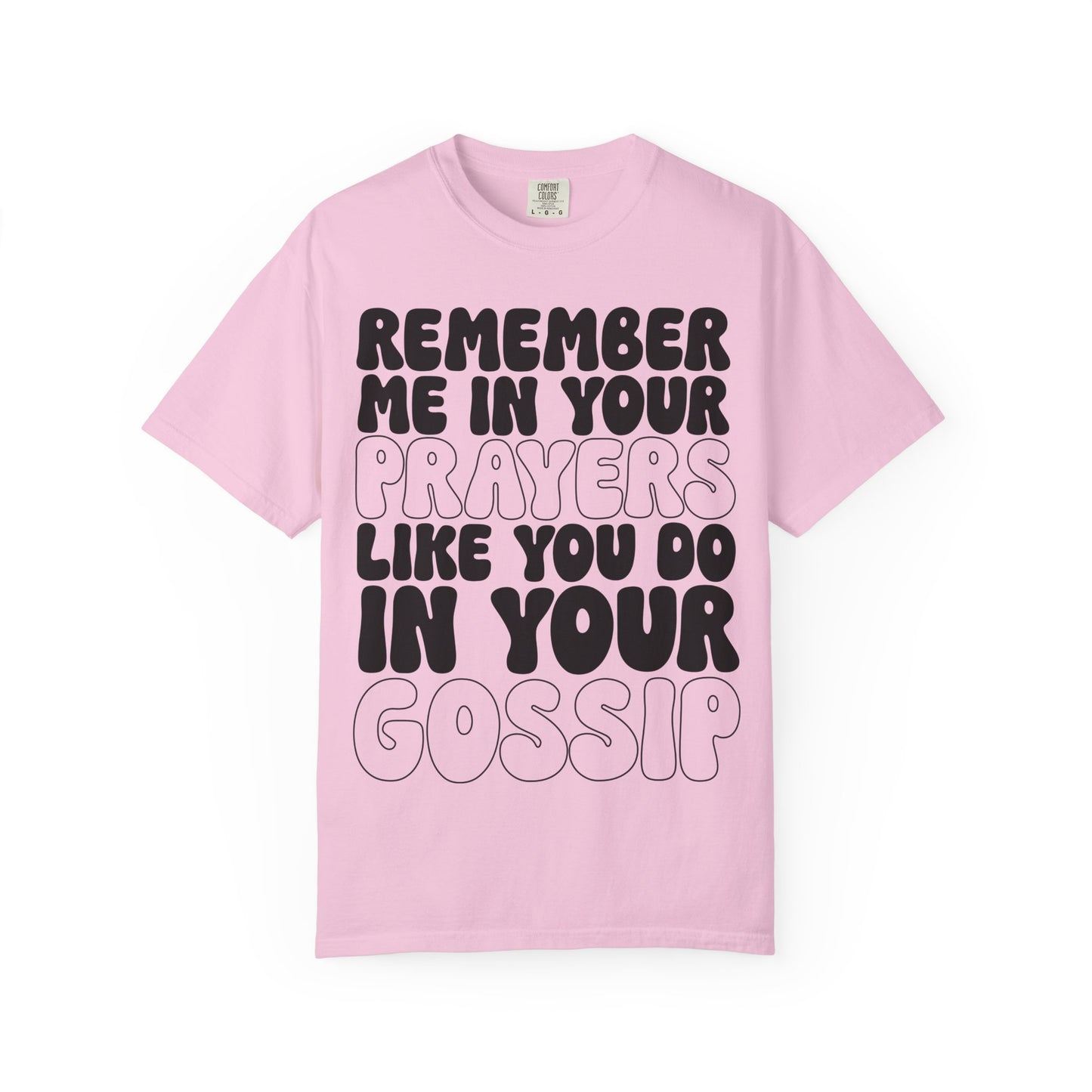 Remember Me Snarky Comfort Fit T-Shirt