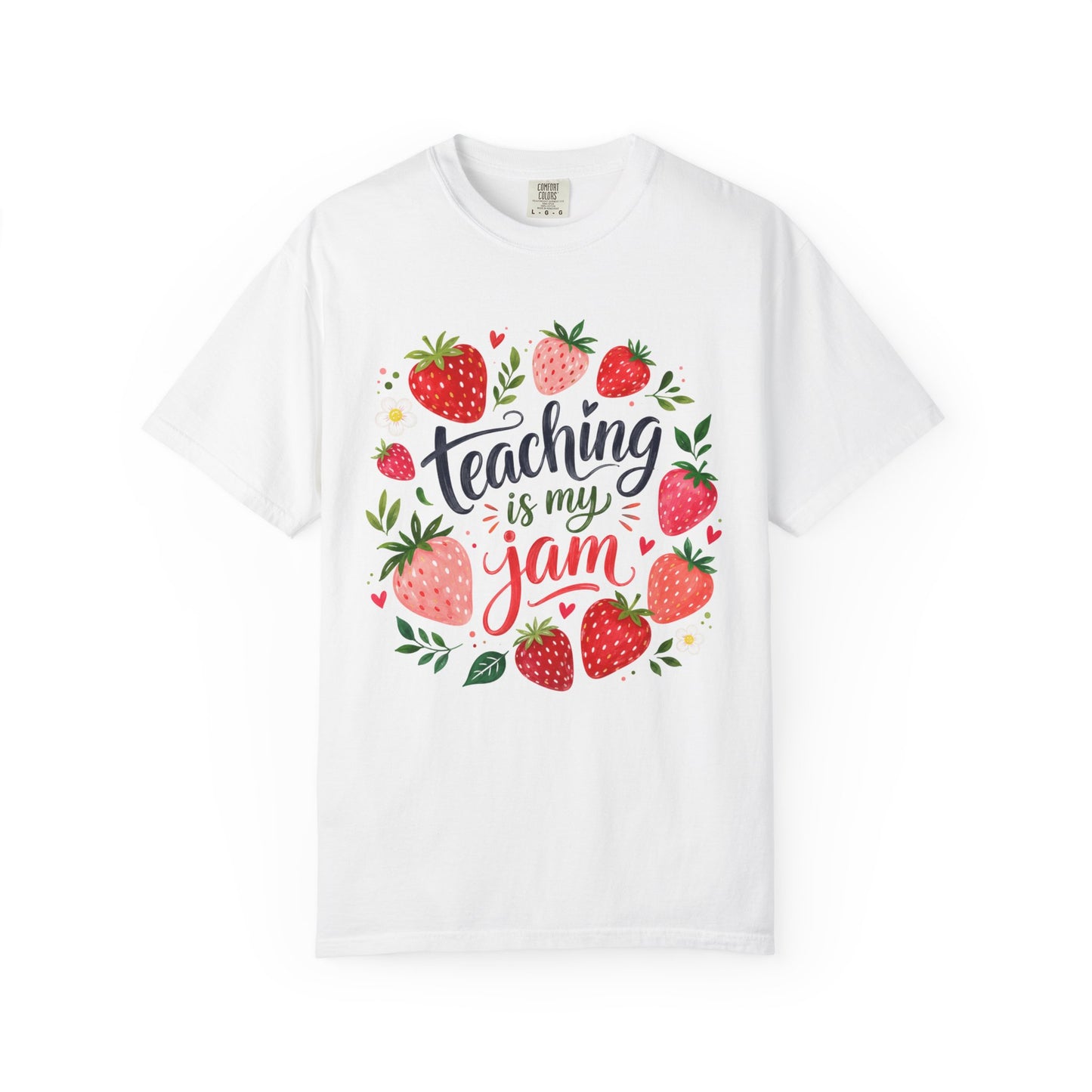 Teaching Is My Jam T-Shirt