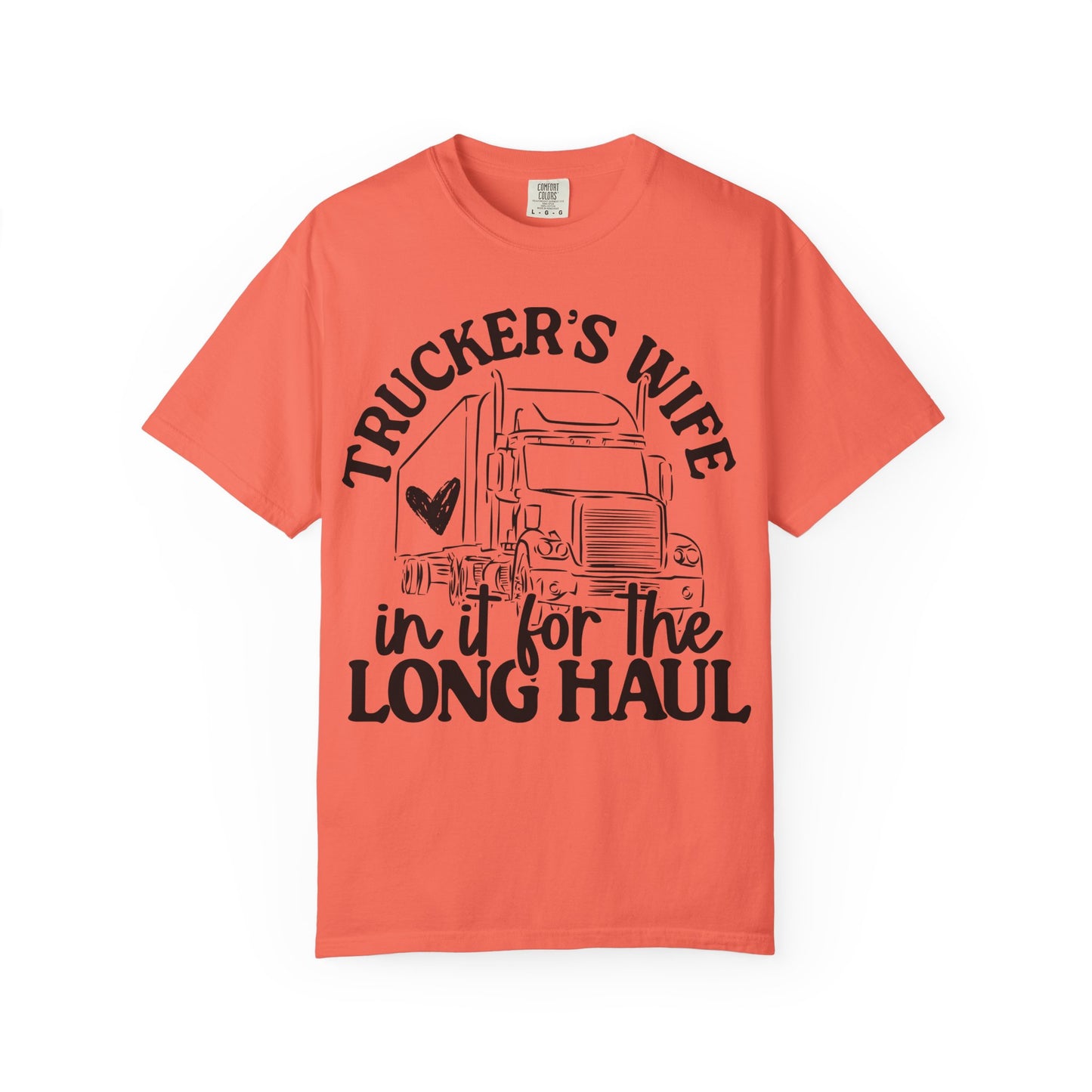 Trucker's Wife Unisex Tee - Long Haul Love, Gift for Truckers, Supportive Partner Shirt, Casual Wear, Driving Enthusiast Apparel
