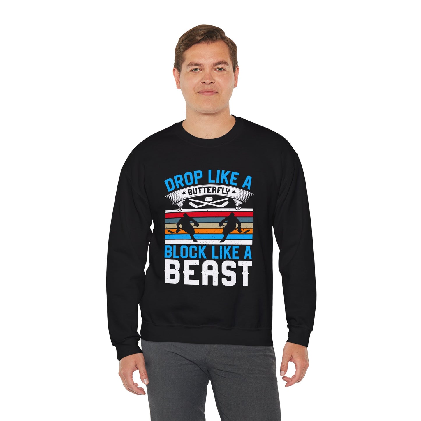 Drop Like a Butterfly, Block Like a Beast Hockey Crewneck Sweatshirt