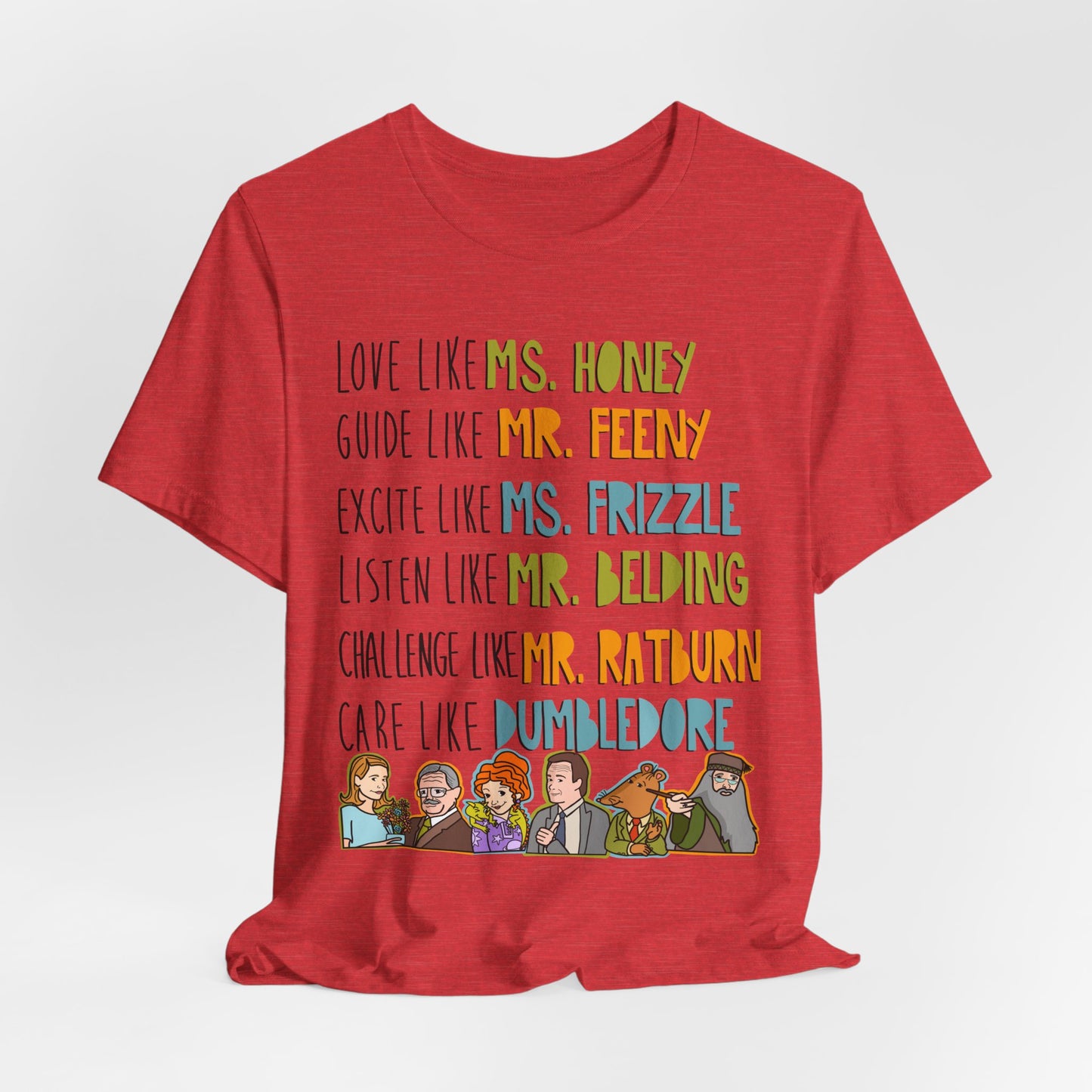 Teacher Like.... Colorful Famous Mentor Character Tee