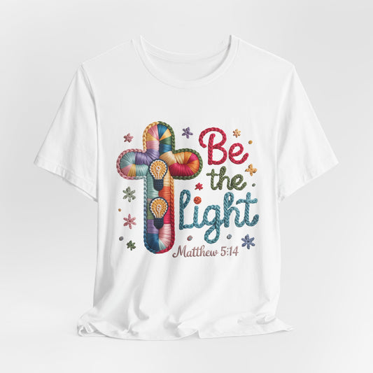 Be the Light Christian Graphic T-Shirt – Matthew 5:14