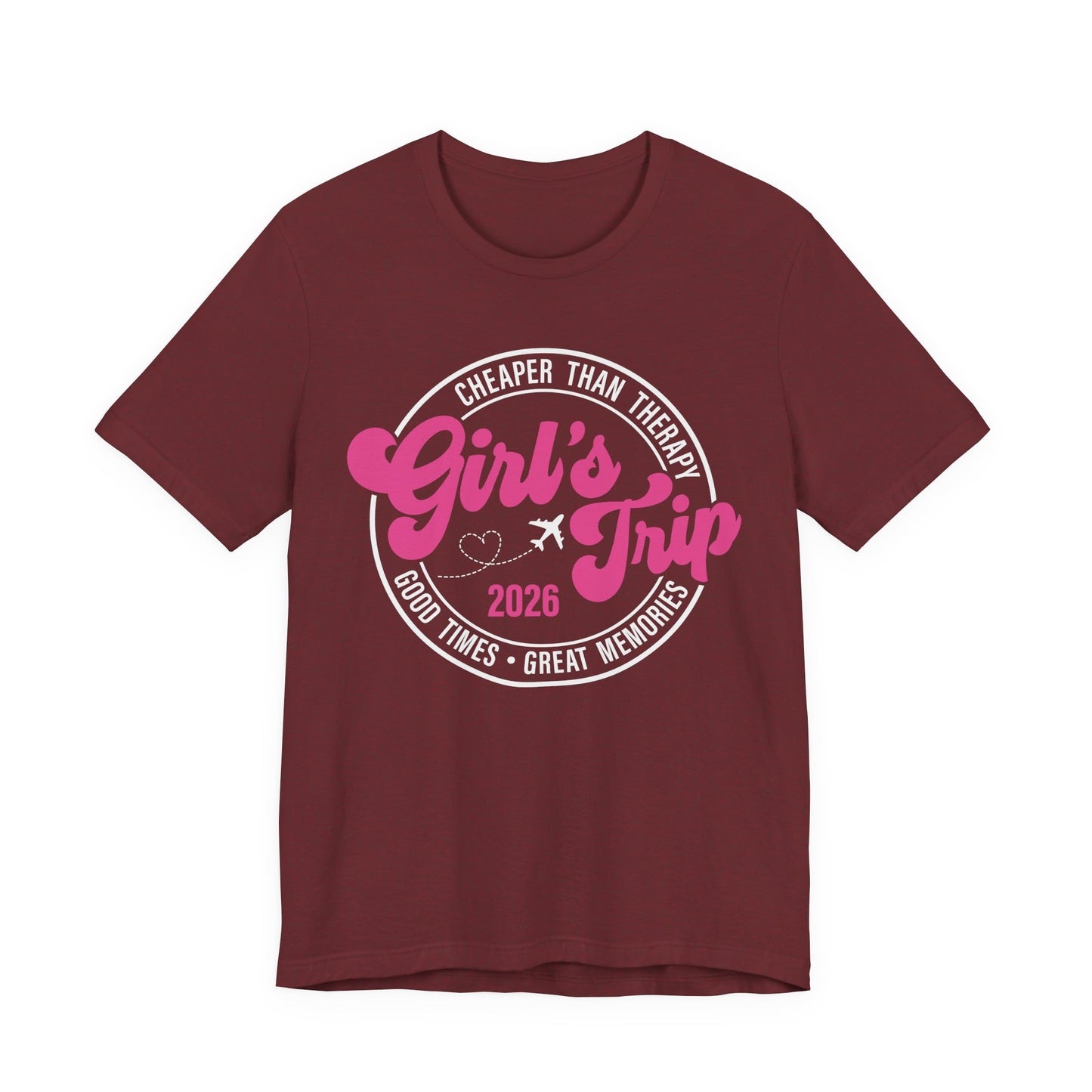 Girl's Trip T‑Shirt — Cheaper Than Therapy Travel Tee (Good Times, Great Memories)