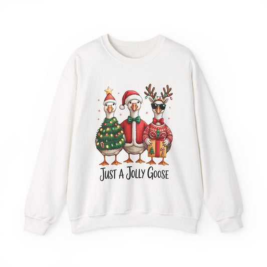 Just a Jolly Goose Christmas Sweatshirt Holiday Crewneck