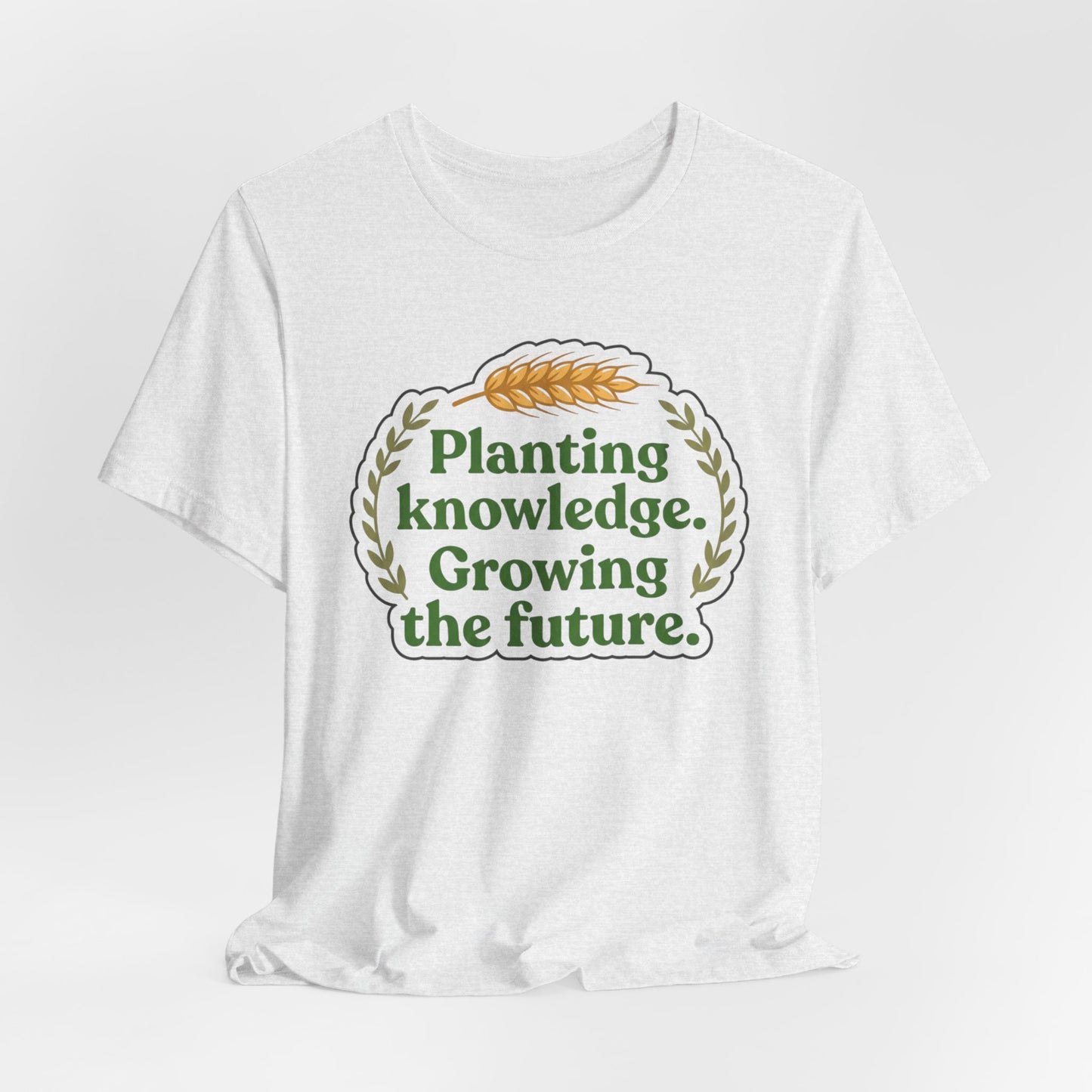 Planting Knowledge. Growing the Future Ag Teacher Graphic Tee