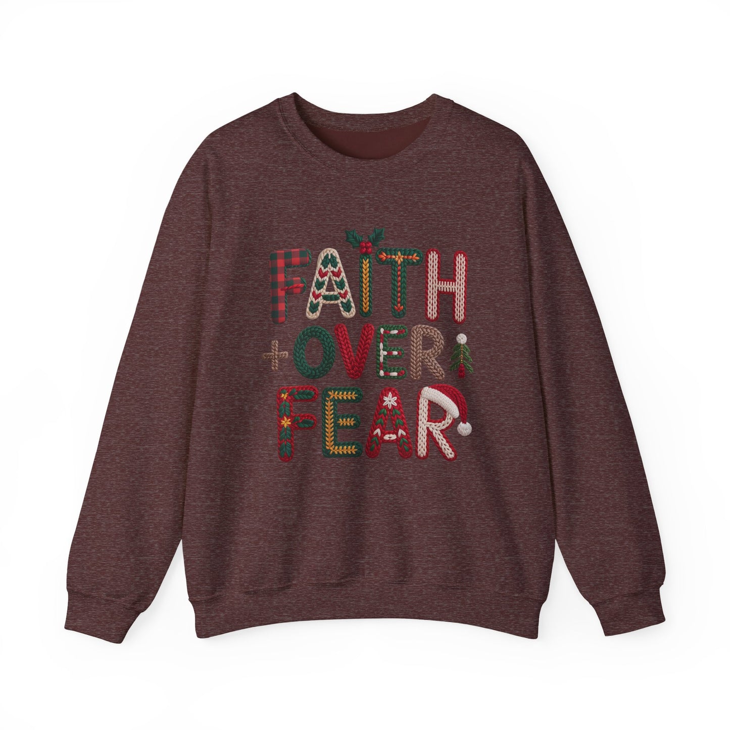 Faith Over Fear Faux Yarn Sweatshirt Holiday Crewneck
