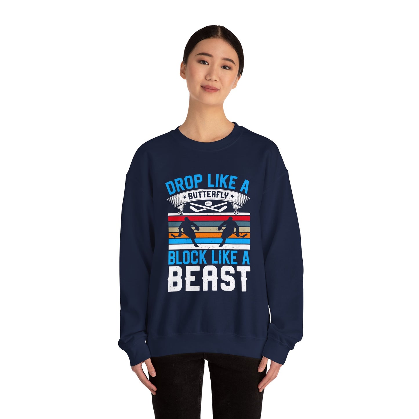 Drop Like a Butterfly, Block Like a Beast Hockey Crewneck Sweatshirt