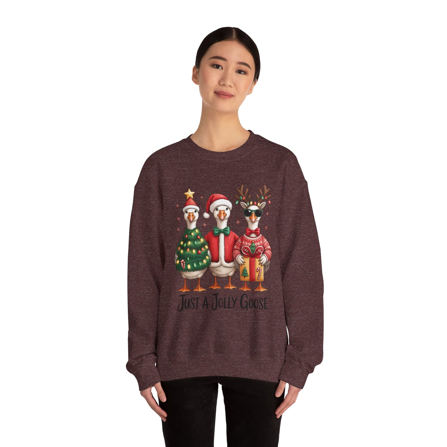Just a Jolly Goose Christmas Sweatshirt Holiday Crewneck