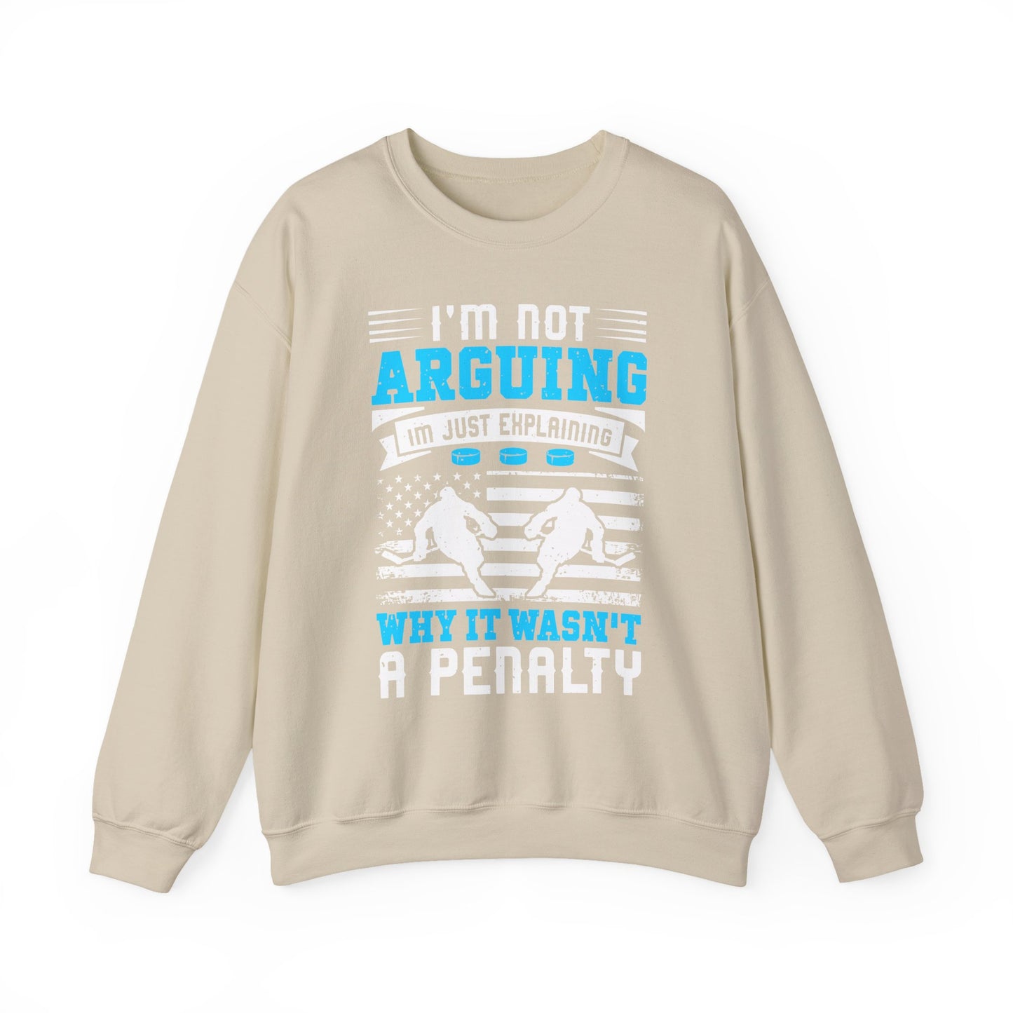 I'm Not Arguing Hockey Crewneck Sweatshirt