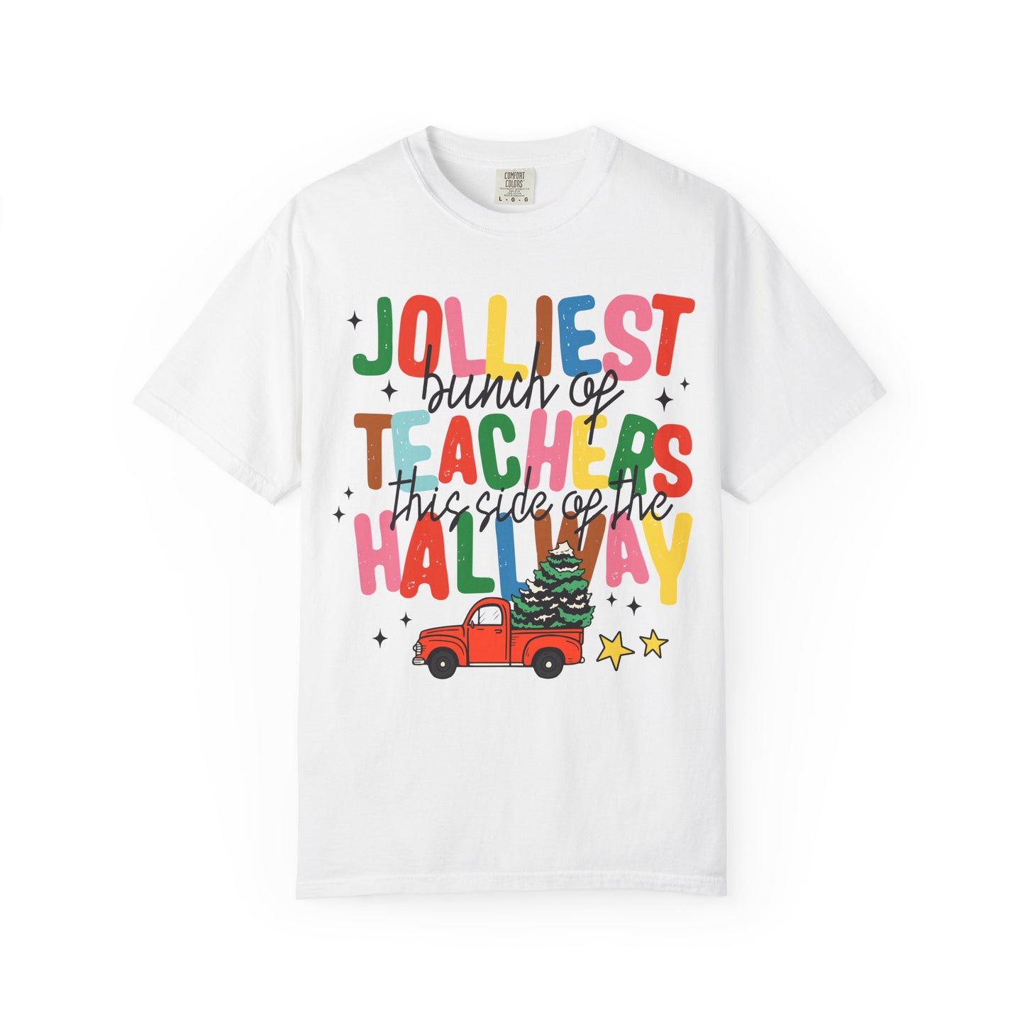 Jolliest Bunch of Teachers This Side of the Hallway T-Shirt