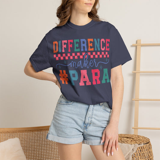 Difference Maker Para T-Shirt — Paraeducator Appreciation Tee