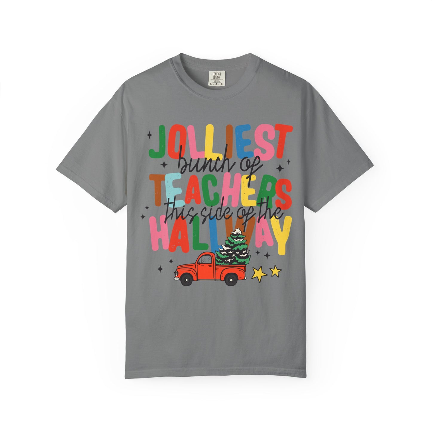 Jolliest Bunch of Teachers This Side of the Hallway T-Shirt