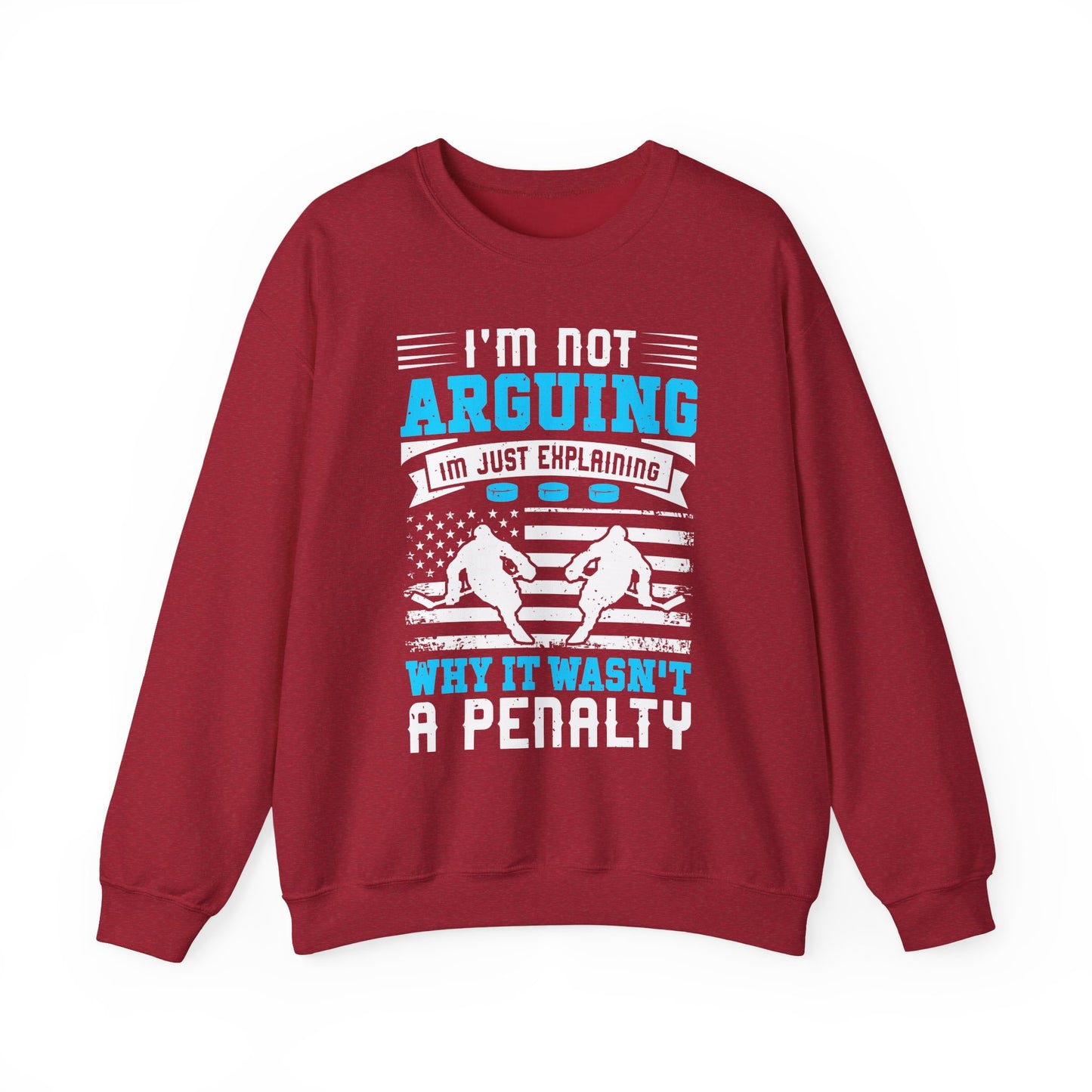 I'm Not Arguing Hockey Crewneck Sweatshirt