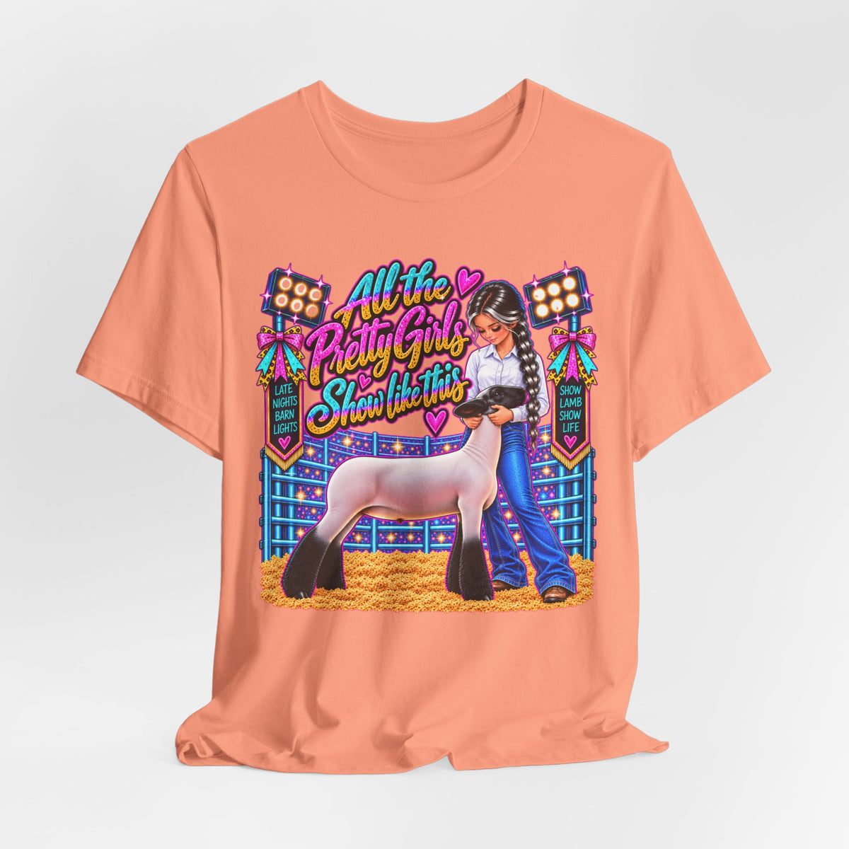 "All the Pretty Girls Show Like This" Show Lamb Graphic Tee