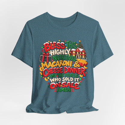 Bless This Highly Nutritious Macaroni & Cheese Dinner - Graphic Holiday Tee