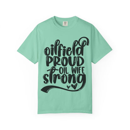Oilfield Proud Oil Wife Unisex T-Shirt, Casual Tee for Oilfield Families, Perfect Gift for Oilfield Wives, Everyday Wear, Strong Women