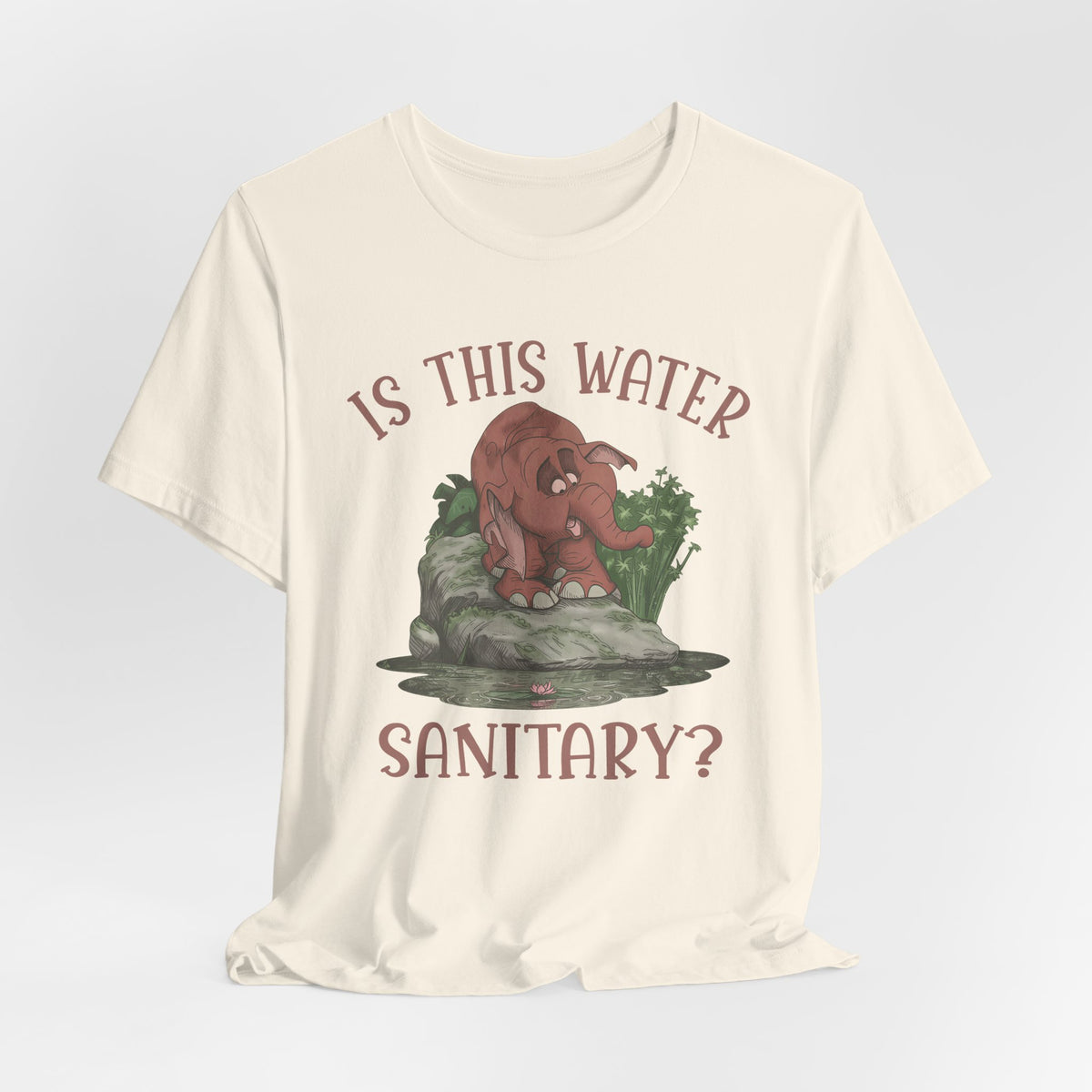 Cute Elephant Character Tee - Is This Water Sanitary?