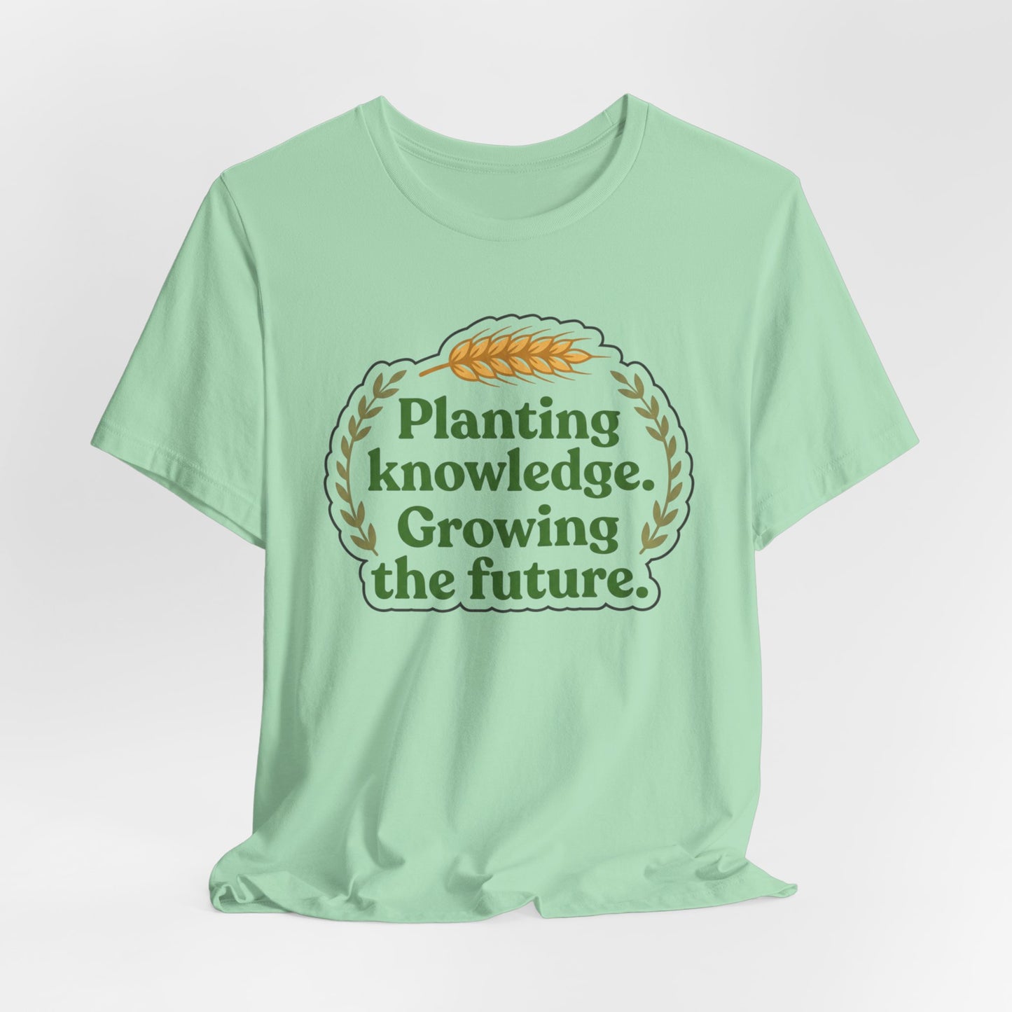Planting Knowledge. Growing the Future Ag Teacher Graphic Tee