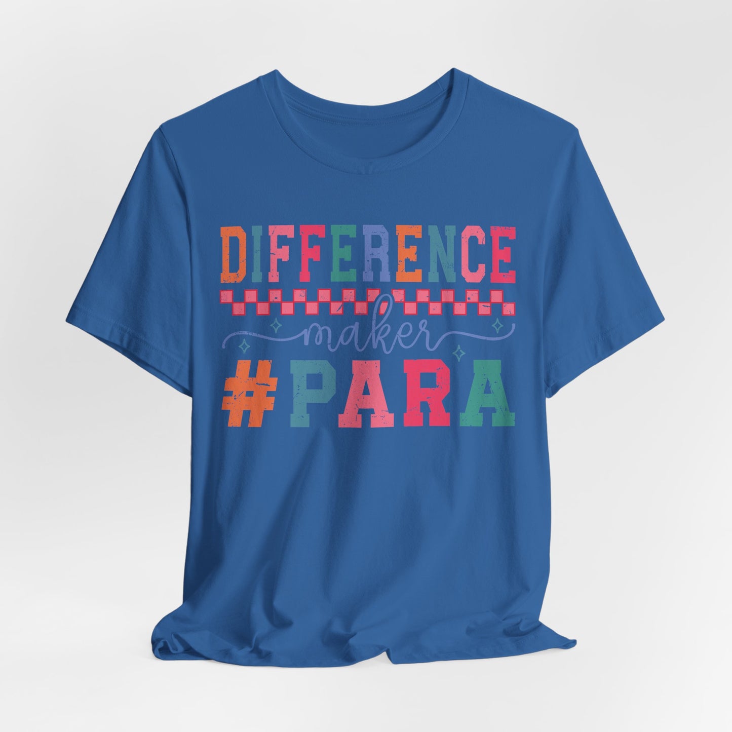 Difference Maker Para Educator T-Shirt