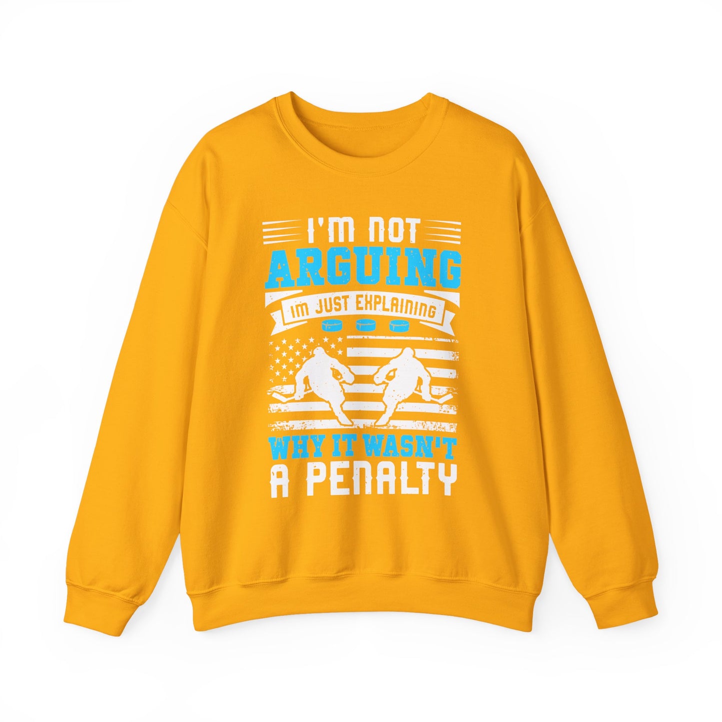 I'm Not Arguing Hockey Crewneck Sweatshirt