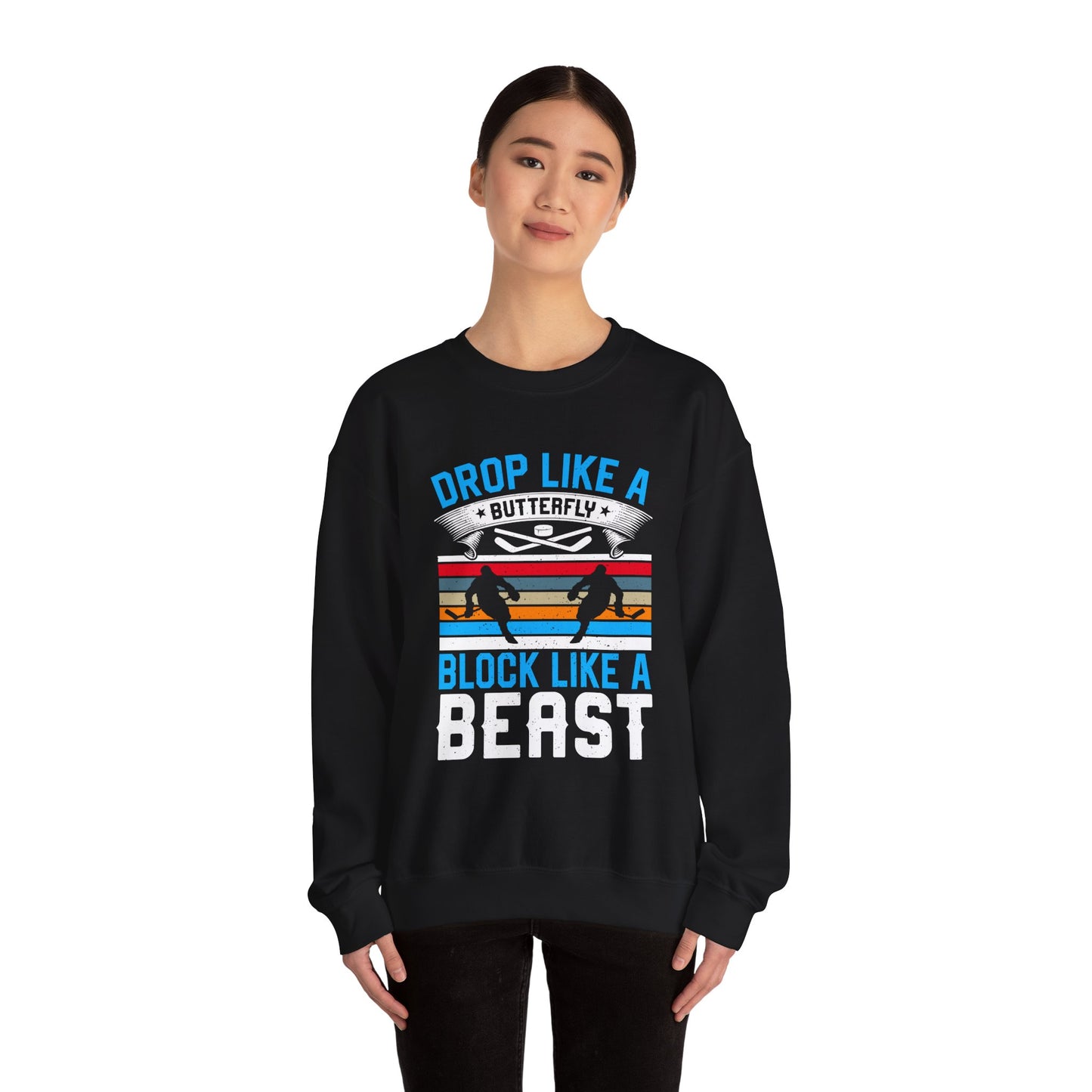 Drop Like a Butterfly, Block Like a Beast Hockey Crewneck Sweatshirt