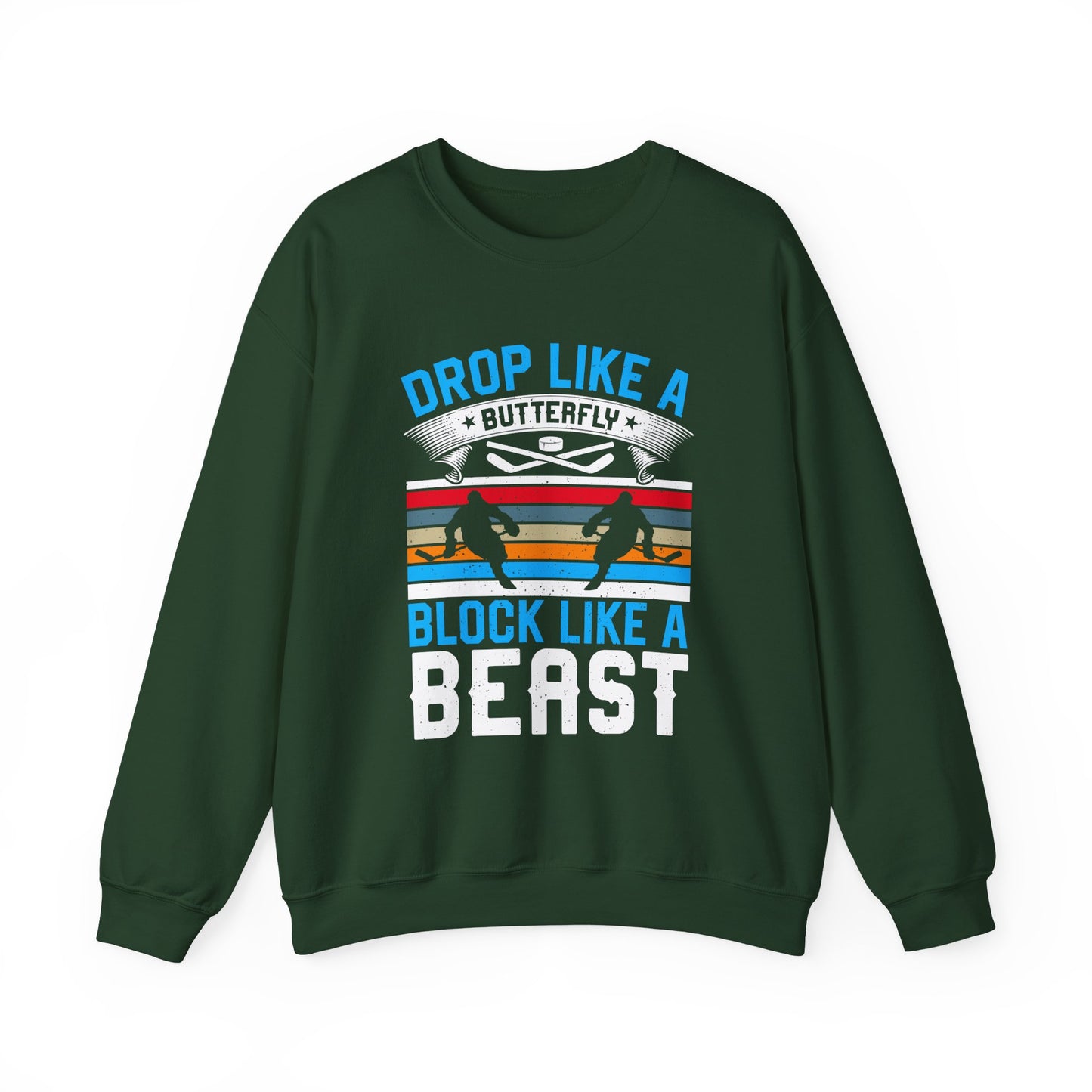 Drop Like a Butterfly, Block Like a Beast Hockey Crewneck Sweatshirt