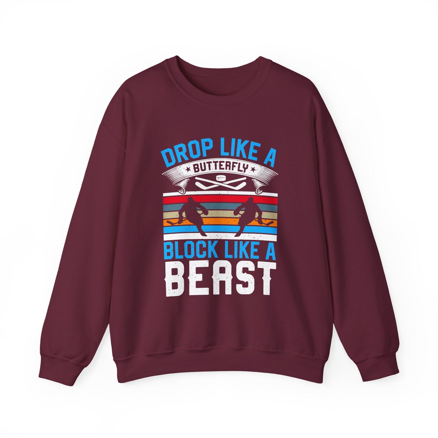 Drop Like a Butterfly, Block Like a Beast Hockey Crewneck Sweatshirt