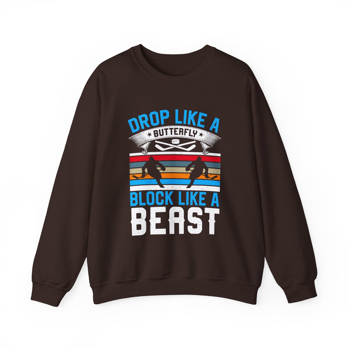 Drop Like a Butterfly, Block Like a Beast Hockey Crewneck Sweatshirt