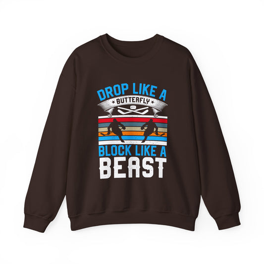 Drop Like a Butterfly, Block Like a Beast Hockey Crewneck Sweatshirt