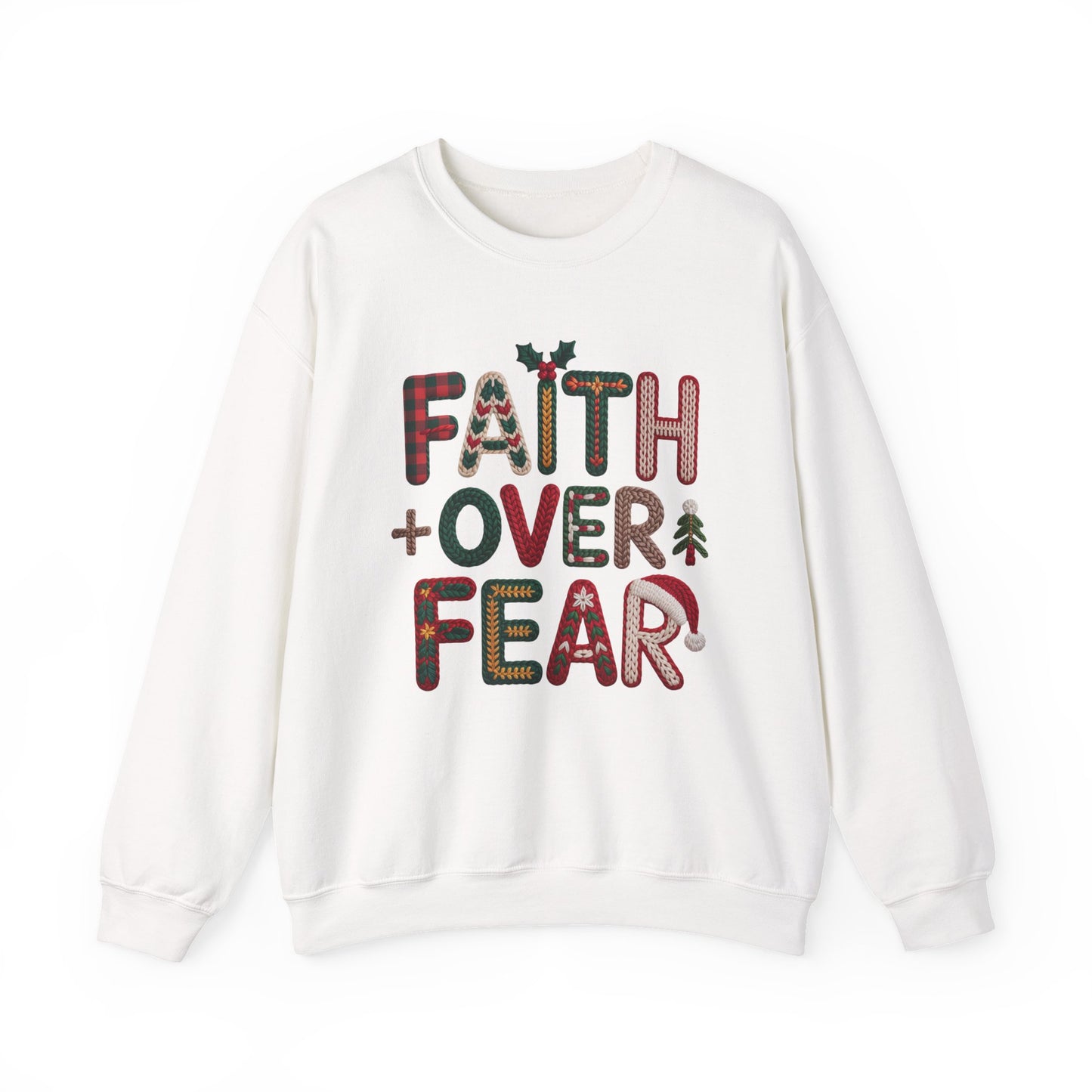 Faith Over Fear Faux Yarn Sweatshirt Holiday Crewneck