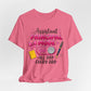 Assistant Principal Mode On T-Shirt — All Day Every Day