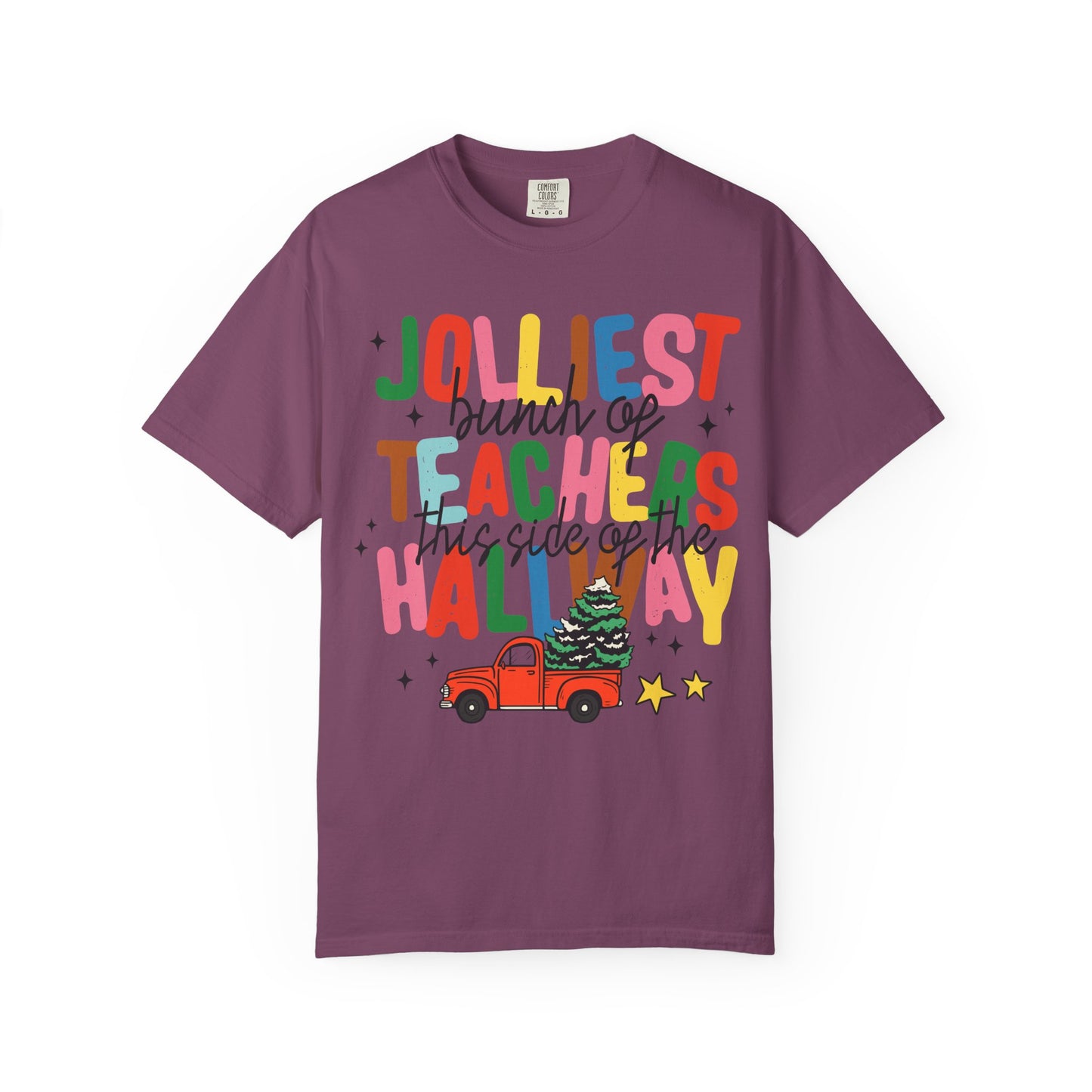 Jolliest Bunch of Teachers This Side of the Hallway T-Shirt