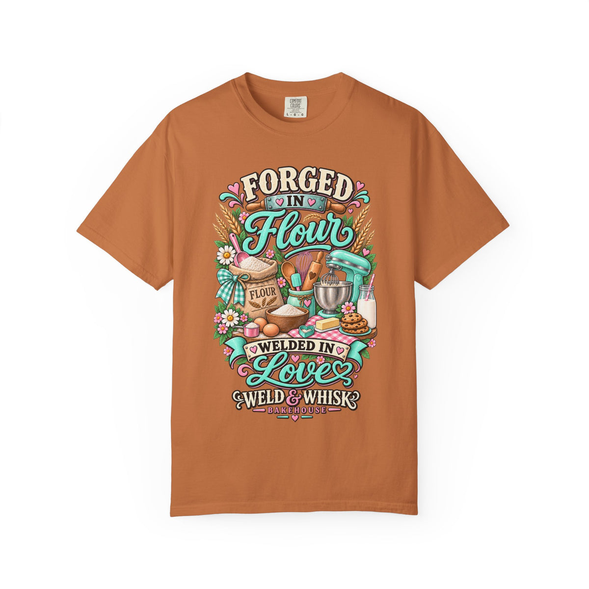 Baking T-Shirt - "Forged in Flour, Welded in Love" Vintage Kitchen Tee