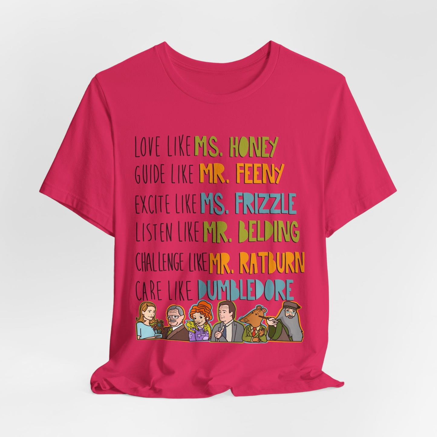 Teacher Like.... Colorful Famous Mentor Character Tee
