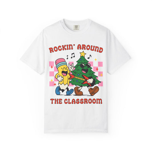 Rockin' Around the Classroom T-Shirt