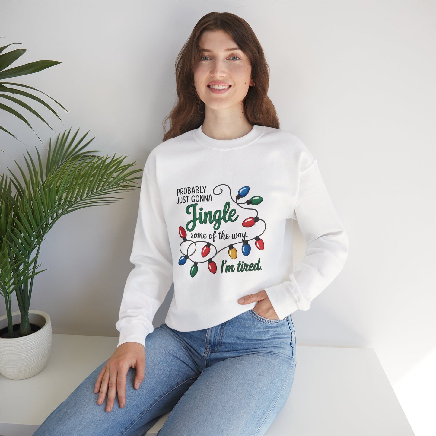 Probably Just Gonna Jingle Some Of The Way, I’m Tired Funny Christmas Light Crewneck Sweatshirt