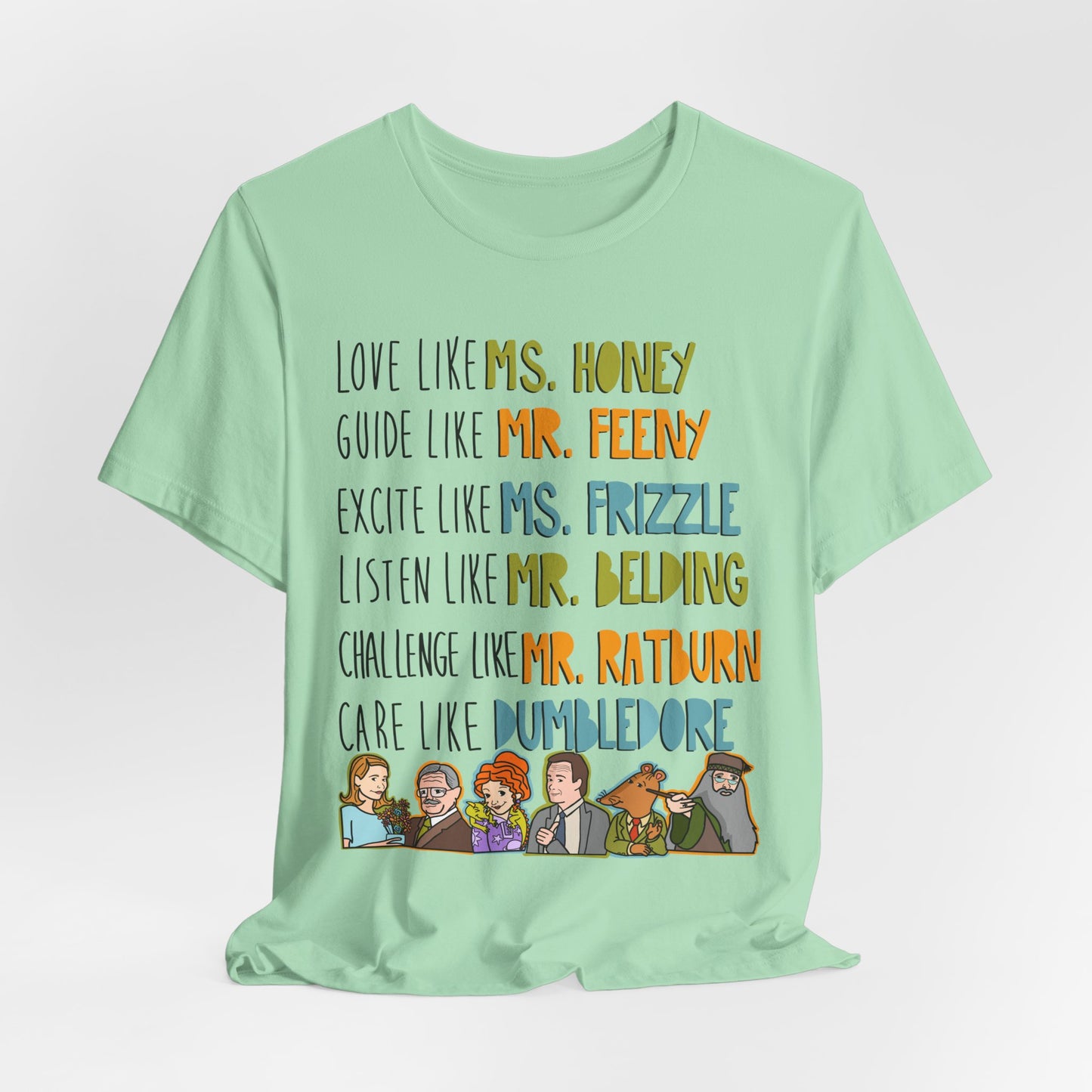 Teacher Like.... Colorful Famous Mentor Character Tee