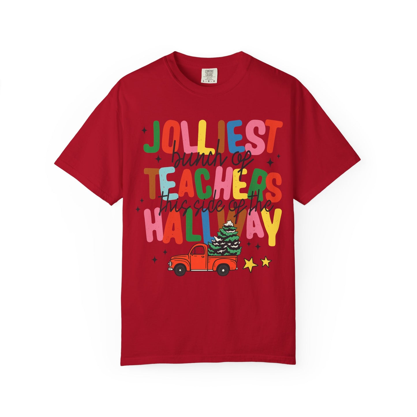 Jolliest Bunch of Teachers This Side of the Hallway T-Shirt