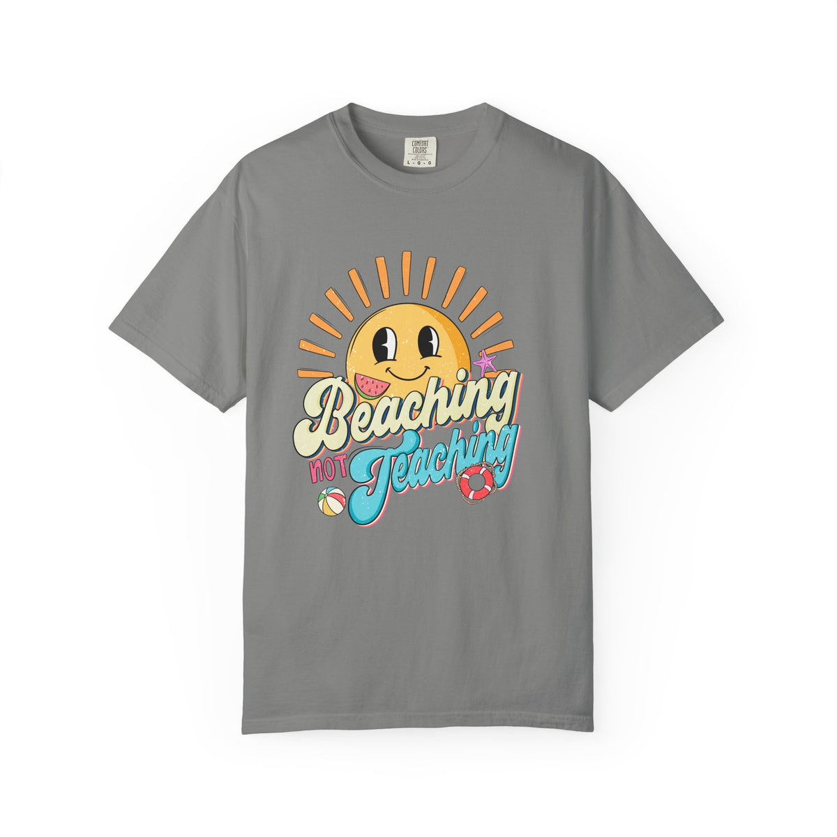 Beaching Not Teaching T-Shirt - Unisex Fun Tee for Summer, Gift for Teachers, Perfect for Vacations, Surfing and Relaxation