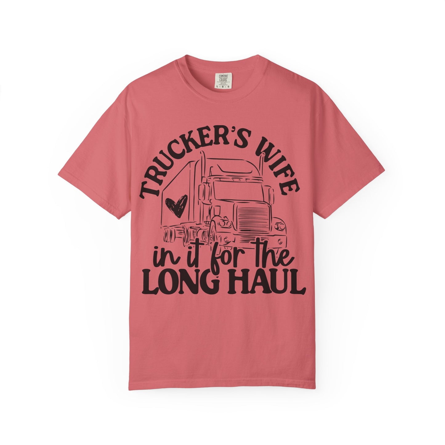 Trucker's Wife Unisex Tee - Long Haul Love, Gift for Truckers, Supportive Partner Shirt, Casual Wear, Driving Enthusiast Apparel