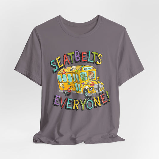 Seatbelts Everyone! School Bus Graphic Tee