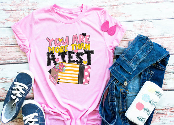 You Are More Than a Test Tee