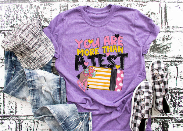 You Are More Than a Test Tee